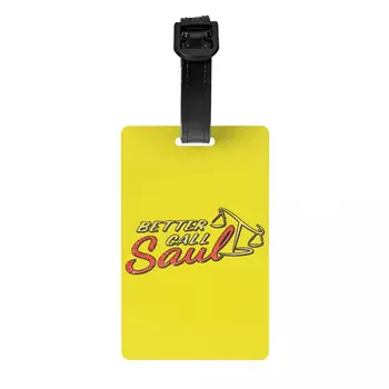 Изготовленная на заказ Багажная бирка Better Call Saul Letters с именной карточкой, идентификационная этикетка для обложки для телешоу, для дорожной сумки и чемодана