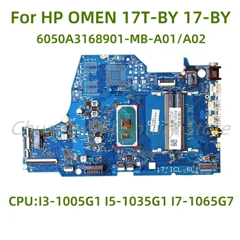 Для HP OMEN 17T-BY материнская плата ноутбука 17-BY 6050A3168901-MB-A01/A02 с процессором I3-1005G1 I5-1035G1 I7-1065G7 100% Тест