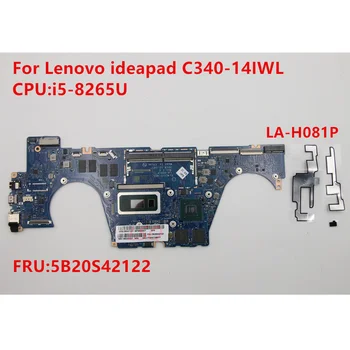 Для Lenovo ideapad C340-14IWL Материнская плата ноутбука i5-8265U Оперативная память 4G LA-H081P FRU 5B20S42122 100% Тест В порядке